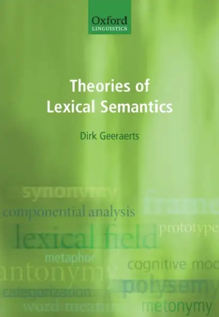 Theories of Lexical Semantics by Dirk Geeraerts