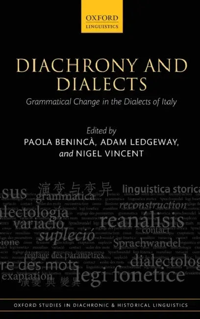 Diachrony and Dialects by Paola Benincà