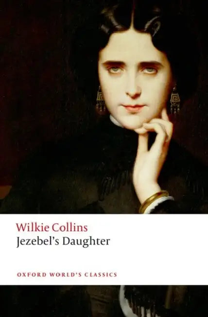Jezebel's Daughter by Wilkie Collins