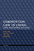Competition Law in China: Laws, Regulations, and Cases by Sebastien J. Evrard, Peter J. Wang, Yizhe Zhang