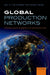 Global Production Networks P by Yeung Coe