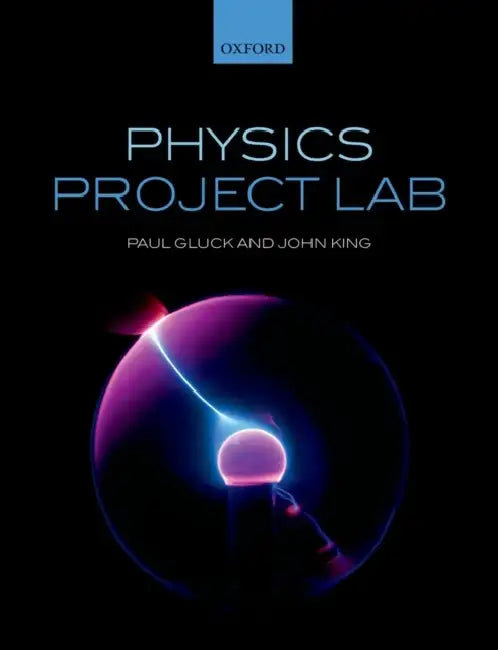 Physics Project Lab by Paul Gluck, John King
