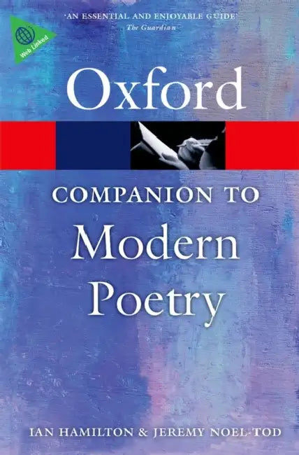 The Oxford Companion To Modern Poetry In English by Edited By Hamilton & Noel-Tod