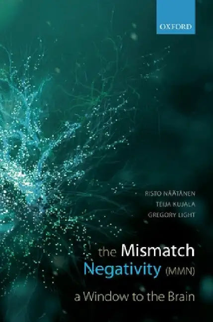 Mismatch Negativity: A Window to the Brain by Risto Naatanen