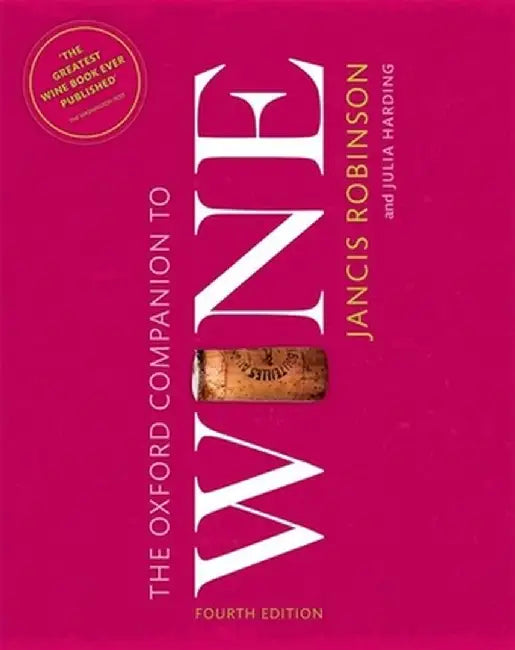 Oxford Companion To Wine by Jancis Robinson