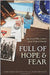 Full Of Hope And Fear : The Great War Letters of an Oxford Family by Edited By Bonfiglioli & Munson, James Munson