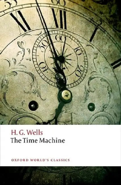 The Time Machine by H. G. Wells