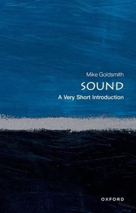 Sound (VSI): . by Mike Goldsmith