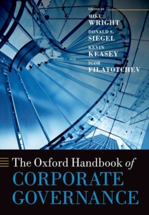 The Oxford Handbook of Corporate Governance : by Edited By Wright Siegel