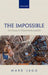 The Impossible: An Essay on Hyperintensionality by Mark Jago