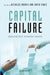 Capital Failure: Rebuilding Trust in Financial Services by Nicholas Morris, David Vines