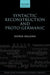 Syntactic Reconstruction and Proto-Germanic by George Walkden