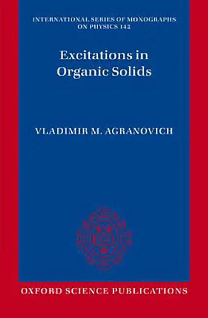 Excitations in Organic Solids : by Agranovich