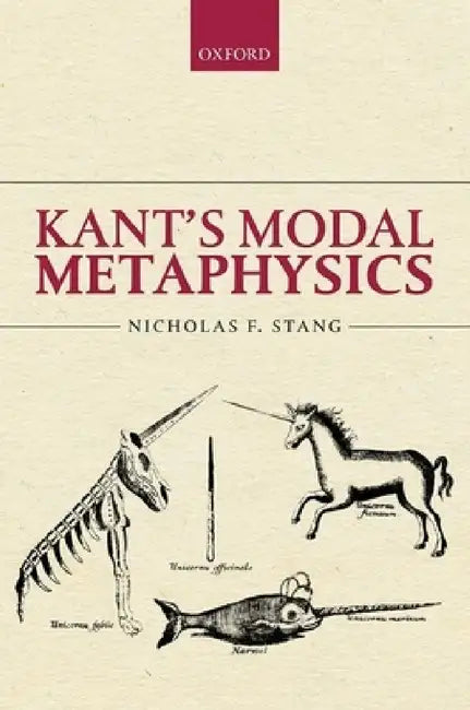 Kant's Modal Metaphysics C by Stang