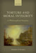 Torture and Moral Integrity: A Philosophical Enquiry by Matthew H. Kramer