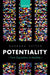 Potentiality: From Dispositions to Modality by Barbara Vetter
