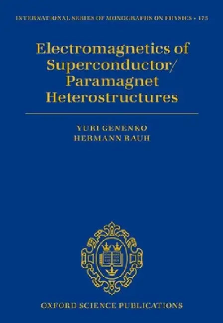 Electromagnetics of Superconductor/Paramagnet Heterostructures by Yuri Genenko