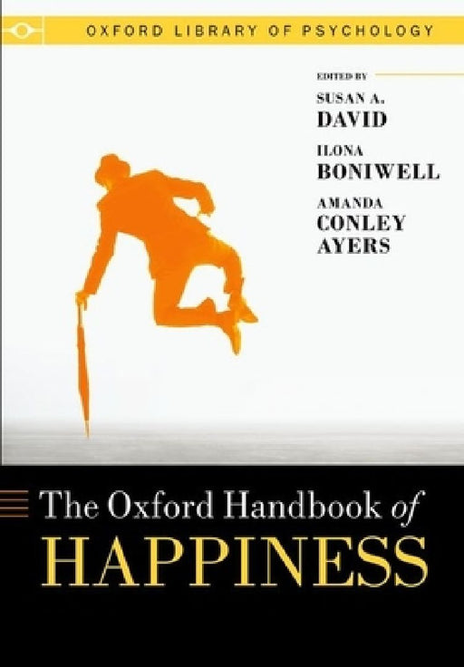 Oxford Handbook of Happiness :  by Susan David