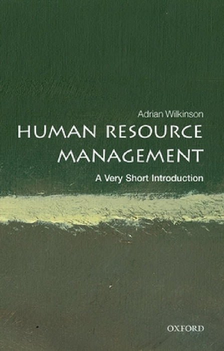 Human Resource Management (VSI): Very Short Introduction