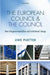 European Council and the Council: New Intergovernmentalism and Institutional Change by Uwe Puetter
