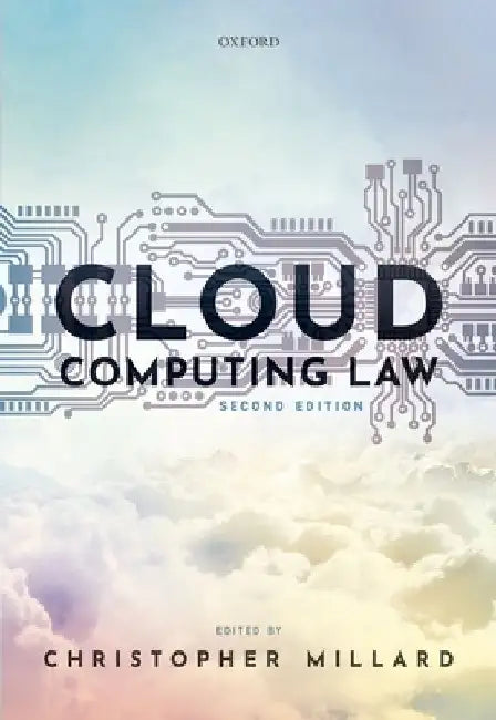 Cloud Computing Law by Christopher Millard