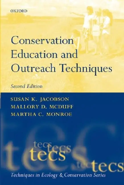 Conservation Education and Outreach Techniques by Susan K. Jacobson