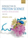 Introduction to Protein Science: Architecture, Function, and Genomics by Arthur Lesk
