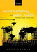 Social Marketing & Public Health 2e P by French