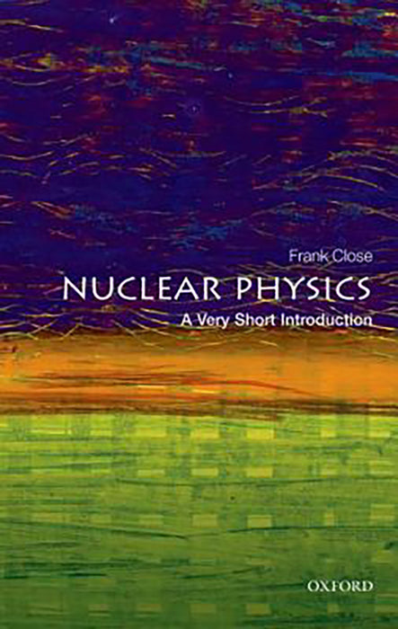 Nuclear Physics (VSI): .