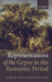 Representations of the Gypsy in the Romantic Period by Sarah Houghton-Walker