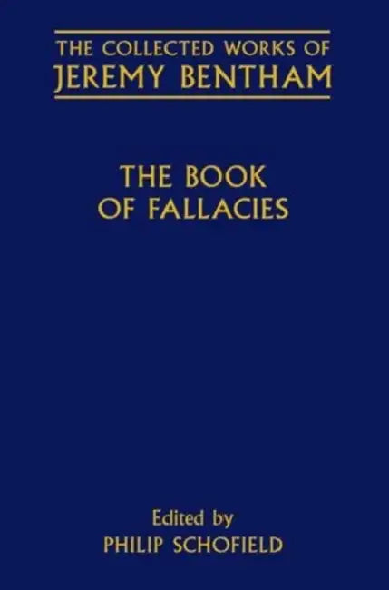 The Book of Fallacies by Jeremy Bentham, Philip Schofield