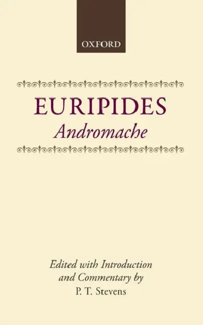 Euripides Andromache by P. T. Stevens, David Stevens