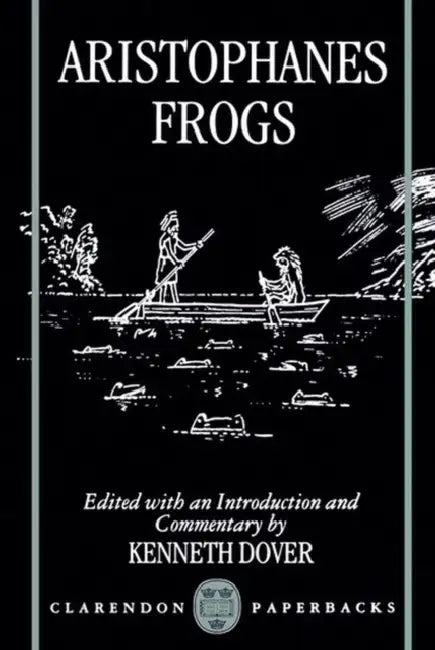 Frogs by Aristophanes, Kenneth Dover