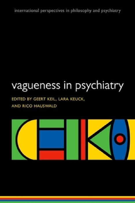 Vagueness in Psychiatry by Geert Keil, Lara Keuck, Rico Hauswald