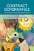 Contract Governance: Dimensions in Law and Interdisciplinary Research by Stefan Grundmann, Florian Moslein, Karl Riesenhuber