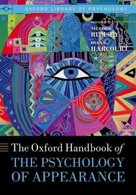 OXFORD HANDBOOK OF THE PSYCHOLOGY OF APPEARANCE by RUMSEY HARCOURT