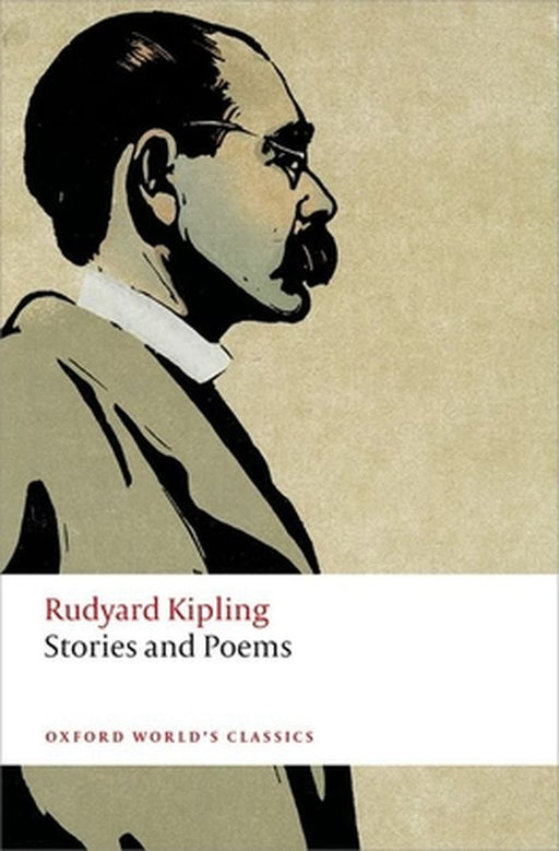 Stories And Poems : STORIES & POEMS OWC P by Kipling Edited By Karlin