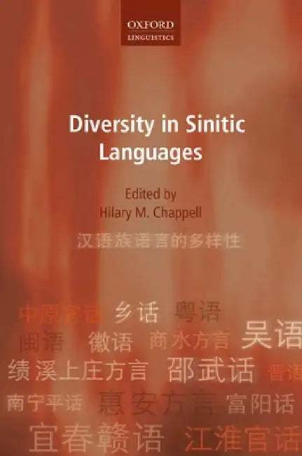 Diversity in Sinitic Languages by Hilary M. Chappell