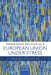 Democratic Politics in a European Union Under Stress by Olaf Cramme, Sara B. Hobolt
