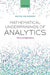 Mathematical Underpinnings of Analytics by Peter Grindrod