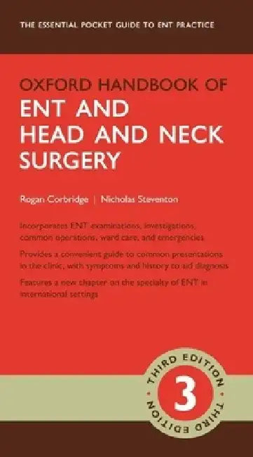 Oxford Handbook of Ent and Head and Neck Surgery by Rogan Corbridge