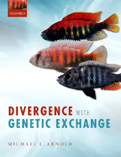 Divergence with Genetic Exchange by Michael L. Arnold