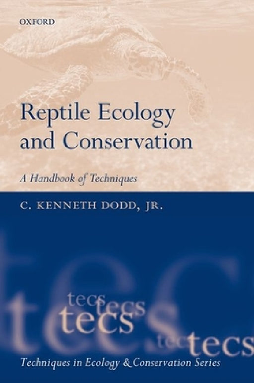 Reptile Ecology and Conservation by Dodd
