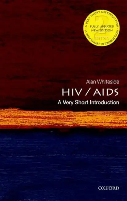 Hiv Aids (VSI): Very Short Introduction by Alan Whiteside