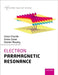 Electron Paramagnetic Resonance by Victor (Reader, Department of Chemistry, Reader, Department of Chemistry, University of York) Chechik