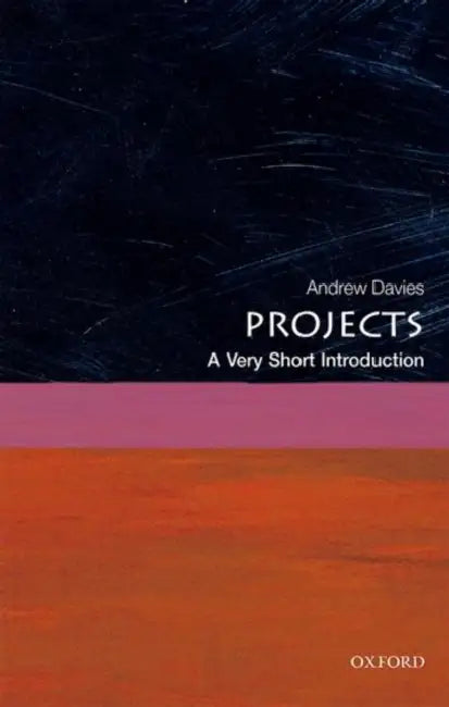 Projects (VSI): Very Short Introduction by Andrew Davies