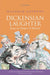Dickensian Laughter  by Malcolm Andrews