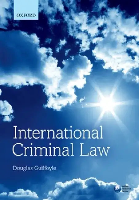 International Criminal Law by Douglas Guilfoyle