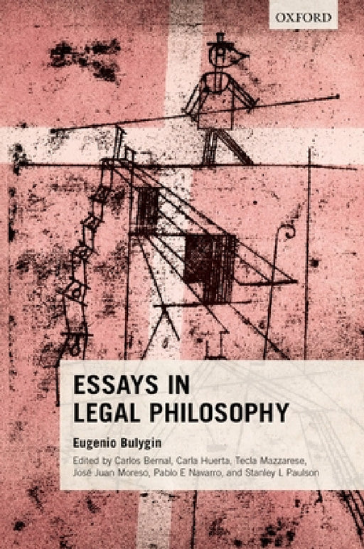 Essays in Legal Philosophy by Eugenio Bulygin, Carlos Bernal, Carla Huerta
