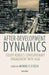After-Development Dynamics: South Korea's Contemporary Engagement with Asia by Anthony P. D'Costa
